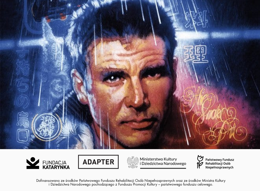 Plakat filmowy. Na twarz mężczyzny pada deszcz. Wokół niego znajdują się neonowe napisy. Pod grafiką wklejone są logotypy: Fundacja Katarynki, Adapter, Ministerstwo Kultury i Dziedzictwa Narodowego, Państwowy Fundusz Rehabilitacji Osób Niepełnosprawnych.