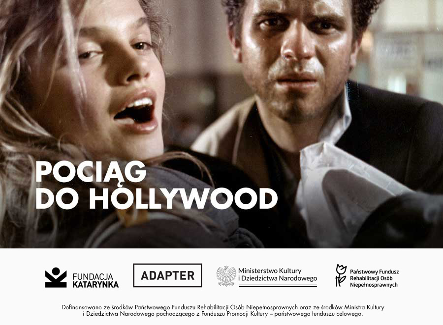 Zbliżenie na twarze kobiety i mężczyzny. Spoglądają przed siebie. Na środku biały napis "Pociąg do Hollywood".
